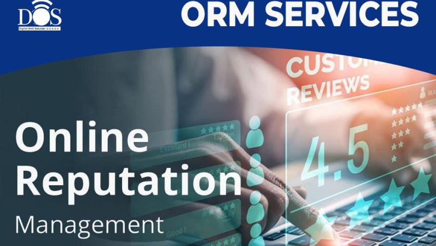 ORM Services: Protect and Enhance Your Brand Reputation
